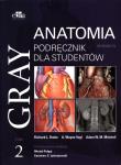 Gray Anatomia Podręcznik dla studentów Tom 2. Wydawca: Edra Urban & Partner. Dadada.pl Opakowanie Gray Anatomia Podręcznik dla studentów Tom 2
