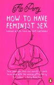 Okładka książki How to Have Feminist Sex