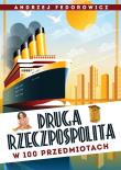 II Rzeczpospolita w 100 przedmiotach w.2. Autor: Andrzej Fedorowicz. Dadada.pl Okładka książki II Rzeczpospolita w 100 przedmiotach w.2