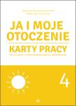 Ja i moje otoczenie Część 4. Autor: Agnieszka Borowska-Kociemba, Małgorzata Krukowska. Dadada.pl Okładka książki Ja i moje otoczenie Część 4