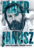 Janusz Majer. Góry w cieniu życia. Autor: Dariusz Jaroń, Majer Janusz. Dadada.pl Okładka książki Janusz Majer. Góry w cieniu życia