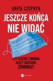 Jeszcze końca nie widać. Autor: Czupryn Anita. Dadada.pl Okładka książki Jeszcze końca nie widać