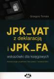 JPK_VAT z deklaracją i JPK_FA. Autor: Tomala Grzegorz. Dadada.pl Okładka książki JPK_VAT z deklaracją i JPK_FA