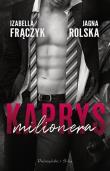 Kaprys milionera DL. Autor: Frączyk Izabella, Jagna Rolska. Dadada.pl Okładka książki Kaprys milionera DL