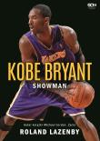 Kobe Bryant showman wyd. 2. Autor: Roland Lazenby. Dadada.pl Okładka książki Kobe Bryant showman wyd. 2