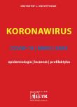 Koronawirus COVID-19, MERS, SARS - epidemiologia, leczenie, profilaktyka. Autor: Krzystyniak Krzysztof L.. Dadada.pl Okładka książki Koronawirus COVID-19, MERS, SARS - epidemiologia, leczenie, profilaktyka