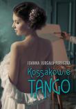 Kossakowie. Tango. Autor: Jurgała-Jureczka Joanna. Dadada.pl Okładka książki Kossakowie. Tango