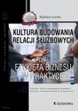 Okładka książki Kultura budowania relacji służbowych czyli etykieta biznesu w praktyce