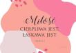 Opakowanie Magnes na lodówkę - Miłość cierpliwa jest