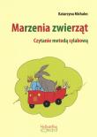 Marzenia zwierząt. Autor: Michalec Katarzyna. Dadada.pl Okładka książki Marzenia zwierząt