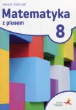Matematyka SP 8 Z Plusem ćwiczenia w.2018 GWO. Autor: M. Dobrowolska, M. Jucewicz, M. Karpiński. Dadada.pl Okładka książki Matematyka SP 8 Z Plusem ćwiczenia w.2018 GWO