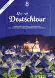 MEINE DEUTSCHTOUR KL.8 Podręcznik. Autor: Kościelniak-Walewska Ewa, Kosacka Małgorzata. Dadada.pl Okładka książki MEINE DEUTSCHTOUR KL.8 Podręcznik
