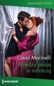 Między pasją a miłością. Autor: Marinelli Carol. Dadada.pl Okładka książki Między pasją a miłością