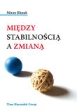 Okładka książki Między stabilnością a zmianą