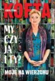 My czy ja i Ty czyli moje na wierzchu.. Autor: Krystyna Kofta. Dadada.pl Okładka książki My czy ja i Ty czyli moje na wierzchu.