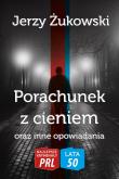 Okładka książki Najlepsze kryminały PRL '50 Tom 9 Porachunek z cieniem oraz inne opowiadania