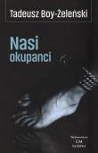 Nasi okupanci. Autor: Boy-Żeleński Tadeusz. Dadada.pl Okładka książki Nasi okupanci