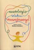 Neurologia wieku rozwojowego. Autor: Barbara Steinborn. Dadada.pl Okładka książki Neurologia wieku rozwojowego