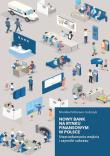 Okładka książki Nowy bank na rynku finansowym w Polsce. Uwarunkowania wejścia i czynniki sukcesu