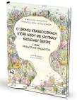 O siedmiu krasnoludkach, które nigdy... Autor: Janusz Leon Wiśniewski, Ewelina Wojdyło. Dadada.pl Okładka książki O siedmiu krasnoludkach, które nigdy..