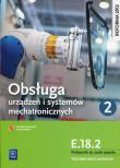 Okładka książki Obsługa urządzeń i systemów mech. cz.2 Kwal.E.18.2