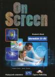On Screen Intermediate B1+/B2 SB w. wieloletnia. Autor: Evans Virginia, Dooley Jenny. Dadada.pl Okładka książki On Screen Intermediate B1+/B2 SB w. wieloletnia