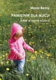 Okładka książki Pamiętnik dla Alicji. Świat w moich oczach