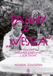 Panny z ''Wesela''. Siostry Mikołajczykówny. Autor: Monika Śliwińska. Dadada.pl Okładka książki Panny z ''Wesela''. Siostry Mikołajczykówny