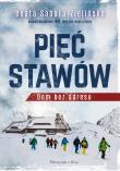 Pięć stawów. Dom bez adresu. Autor: Beata Sabałą-Zielińska. Dadada.pl Okładka książki Pięć stawów. Dom bez adresu