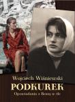 Podkurek. Opowiadania z Beatą w tle. Autor: Wiśniewski Wojciech. Dadada.pl Okładka książki Podkurek. Opowiadania z Beatą w tle