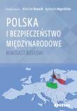 Polska i bezpieczeństwo międzynarodowe. Autor: red. Mirosław Banasik. Dadada.pl Okładka książki Polska i bezpieczeństwo międzynarodowe