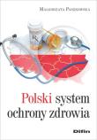 Polski system ochrony zdrowia. Autor: Małgorzata Paszkowska (red. nauk.). Dadada.pl Okładka książki Polski system ochrony zdrowia