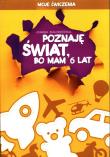 Poznaję świat bo mam 6 lat Moje ćwiczenia. Autor: Joanna Białobrzeska. Dadada.pl Okładka książki Poznaję świat bo mam 6 lat Moje ćwiczenia
