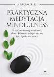 Okładka książki Praktyczna medytacja mindfulness. 