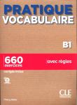 Pratique Vocabulaire B1 Podręcznik + klucz. Autor: Gallier Thierry. Dadada.pl Okładka książki Pratique Vocabulaire B1 Podręcznik + klucz
