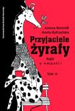 Przyjaciele żyrafy T3. Bajki o empatii. Autor: Aneta Ryfczyńska, Berendt Joanna. Dadada.pl Okładka książki Przyjaciele żyrafy T3. Bajki o empatii
