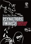 Psy na tropie i w akcji. Autor: Joanna Stojer-Polańska. Dadada.pl Okładka książki Psy na tropie i w akcji