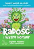 Radość i wyspa Hop-Siup (wyd. 2020). Autor: Wojciech Kołyszko, Jovanka Tomaszewska. Dadada.pl Okładka książki Radość i wyspa Hop-Siup (wyd. 2020)