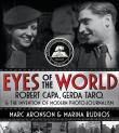 Robert Capa Gerda Taro Eyes of the World. Autor: Aronson Marc, Budhos Marina. Dadada.pl Okładka książki Robert Capa Gerda Taro Eyes of the World