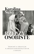 Rzeczy osobiste. Autor: Sulej Karolina. Dadada.pl Okładka książki Rzeczy osobiste