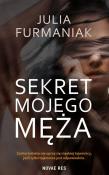 Sekret mojego męża. Autor: Julia Furmaniak. Dadada.pl Okładka książki Sekret mojego męża