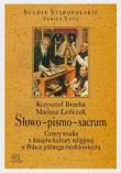 Słowo-pismo-sacrum. Autor: Bracha Krzysztof, Leńczuk Mariusz. Dadada.pl Okładka książki Słowo-pismo-sacrum