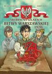 Srebrni na szlakach Bitwy Warszawskiej 1920 r.. Autor: Konarski Michał, Ronek Hubert. Dadada.pl Okładka książki Srebrni na szlakach Bitwy Warszawskiej 1920 r.