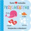 Świat maluszka. Przeciwieństwa. Autor: Martina Hogan. Dadada.pl Okładka książki Świat maluszka. Przeciwieństwa