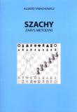 Szachy. Zarys metodyki. Autor: Algierd Tarachowicz. Dadada.pl Okładka książki Szachy. Zarys metodyki