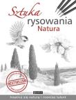Sztuka rysowania. Natura. Autor: Opracowanie zbiorowe. Dadada.pl Okładka książki Sztuka rysowania. Natura