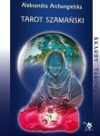 Tarot Szamański. Autor: Aleksandra Archangielska. Dadada.pl Okładka książki Tarot Szamański