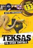 Teksas to stan umysłu. Autor: Artur Owczarski. Dadada.pl Okładka książki Teksas to stan umysłu