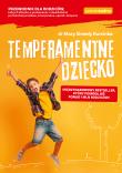 Temperamentne dziecko. Samo Sedno. Autor: Mary Sheedy Kurcinka. Dadada.pl Okładka książki Temperamentne dziecko. Samo Sedno