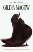 Trylogia czarnego maga T1 Gildia magów w.2011. Autor: Canavan Trudi. Dadada.pl Okładka książki Trylogia czarnego maga T1 Gildia magów w.2011